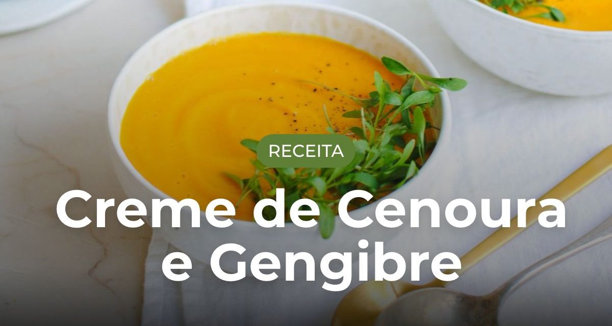 Sopa de Creme de Cenoura e Gengibre